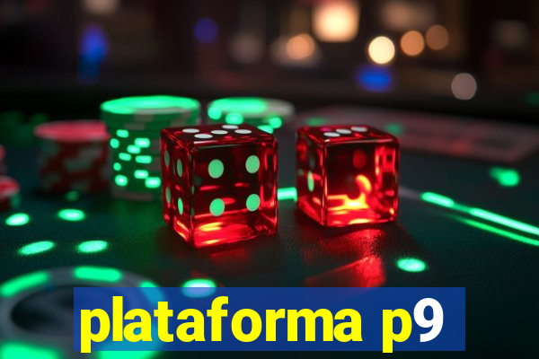 plataforma p9
